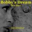 Artwork for Bobby's Dream (Radio Edit)