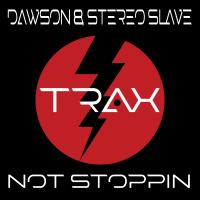 Artwork for Not Stoppin' by Dawson