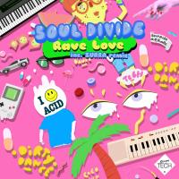 Artwork for Rave Love by Soul Divide