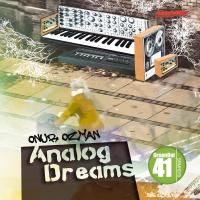 Artwork for Analog Dreams by Onur Ozman