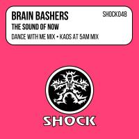 Artwork for The Sound Of Now by Brain Bashers