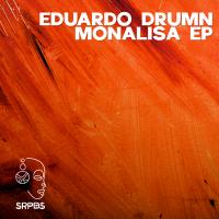 Artwork for Monalisa EP by Eduardo Drumn