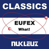 Artwork for What! by Eufex