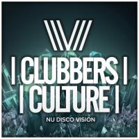 Artwork for Clubbers Culture: Nu Disco Vision by Various Artists