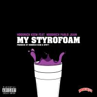 Artwork for My Styrofoam (feat. Hoodrich Pablo Juan)​ by Hoodrich Keem