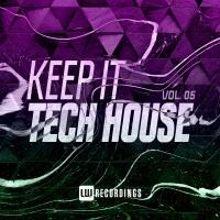 Artwork for Keep It Tech House, Vol. 05 by Various Artists
