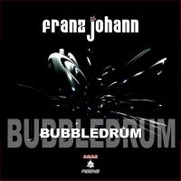 Artwork for Bubbledrum EP by Franz Johann