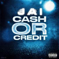 Artwork for Cash or Credit by Jai