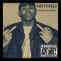 Artwork for Enjoy da Show by MisterLee