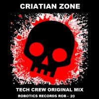 Artwork for Criatian Zone by Tech Crew