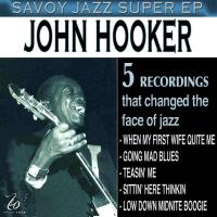 Artwork for Savoy Jazz Super EP by John Lee Hooker