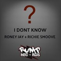 Artwork for I Don't Know by Roney Jay