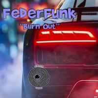 Artwork for Burn Out by Federfunk