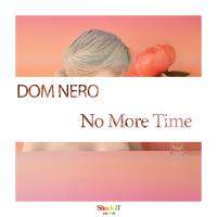 Artwork for No More Time by Dom Nero