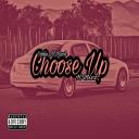 Artwork for Choose Up (feat. K Bizz)