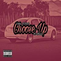 Artwork for Choose Up  (feat. K Bizz) by Eddie MMack