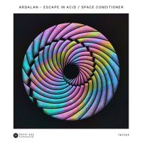 Artwork for Escape In Acid / Space Conditioner by Ardalan