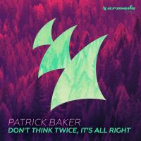 Artwork for Don't Think Twice, It's All Right by Patrick Baker