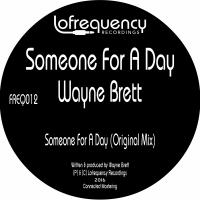 Artwork for Someone For A Day by Wayne Brett