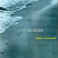 Artwork for It's a Blue World (2015 - Remaster) by Mel Tormé