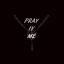 Artwork for Pray IV Me