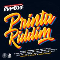 Artwork for Printa Riddim by Rumble