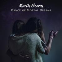 Artwork for Dance of Mortal Dreams by Martin Czerny