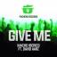 Artwork for Give Me (Original Mix)