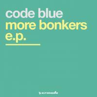 Artwork for More Bonkers E.P. by Code-Blue