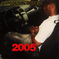 Artwork for 2005 by Dj Coldblooded