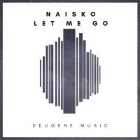 Artwork for Let Me Go by Naisko