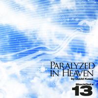 Artwork for Paralyzed In Heaven by David Kassi