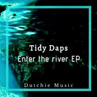 Artwork for Enter The River by Tidy Daps