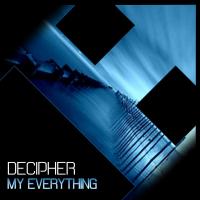 Artwork for My Everything by Decipher