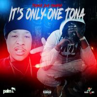 Artwork for It's Only One Tona by Tona Da Owna