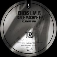 Artwork for Dance Machine EP by Chicks Luv Us