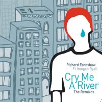 Artwork for Cry Me A River by Richard Earnshaw