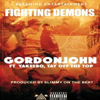 Artwork for Fighting Demons (feat. Yakeebo & Tay Off The Top) by Gordonjohn