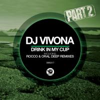 Artwork for Drink In My Cup, Pt. 2 by Dj Vivona