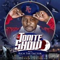 Artwork for The Tonite Show With Rich The Factor by Rich The Factor