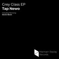 Artwork for Grey Glass EP by Tap Newo