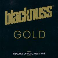 Artwork for Gold (A Decade of Soul, Jazz & R'n'b) by Blacknuss