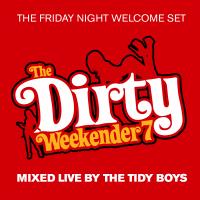 Artwork for The Tidy Weekender 7: Friday Night by The Tidy Boys