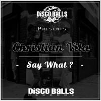 Artwork for Say What ? by Christian Vila