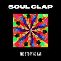 Artwork for The Story so Far by Soul Clap