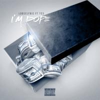 Artwork for I'm Dope (feat. TC3) by Looselyric