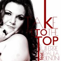 Artwork for Take Me To The Top by Luis Erre