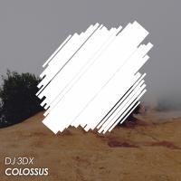 Artwork for Colossus by DJ 3Dx