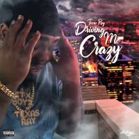 Artwork for Driving Me Crazy by Texas Ray