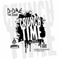 Artwork for Crunch Time by D-Dre the Giant